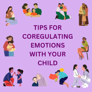 Tips For CoRegulating Emotions With Your Child - words surrounded by multiple images of caregivers and kids.