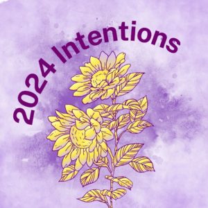 2024 Intentions