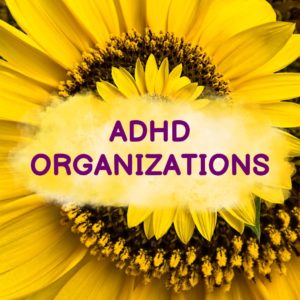 ADHD Organizations
