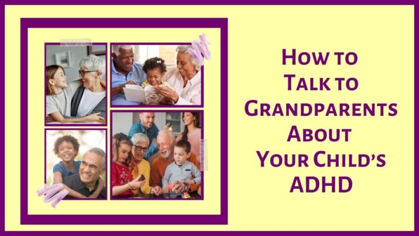 how to talk to grandparents about ADHD